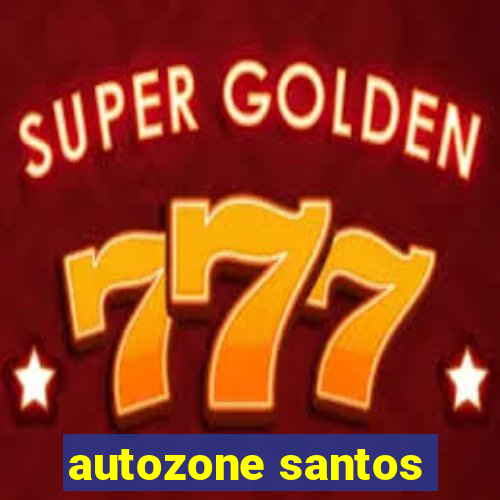 autozone santos